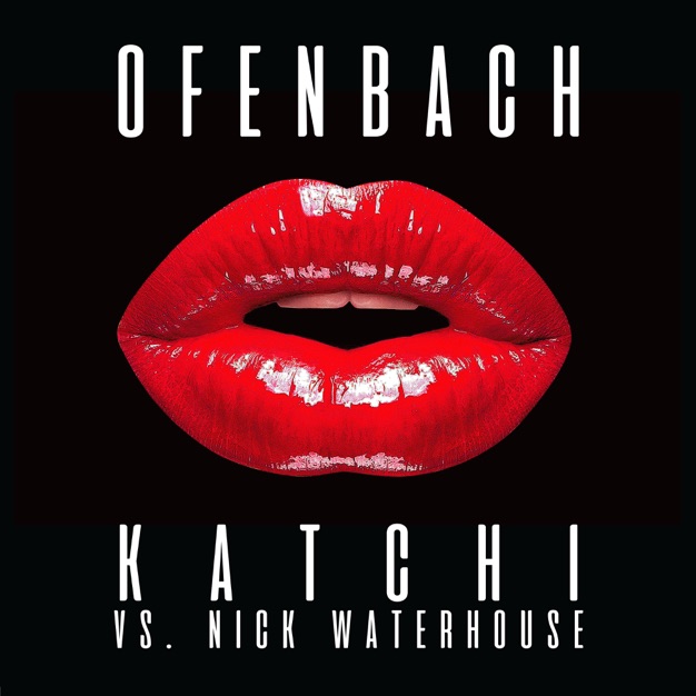 Katchi (Ofenbach vs. Nick Waterhouse) - Single