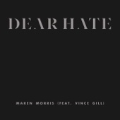 Maren Morris - Dear Hate (feat. Vince Gill)  artwork