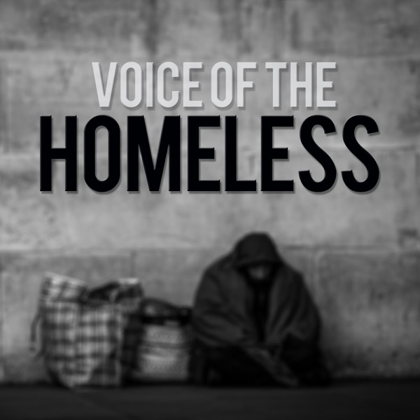 Voice of the Homeless Podcast
