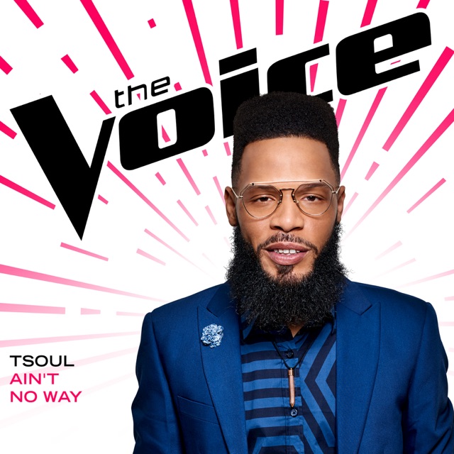 TSoul Ain’t No Way (The Voice Performance) - Single Album Cover