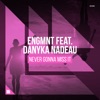 Never Gonna Miss It (feat. Danyka Nadeau) [Extended Mix]