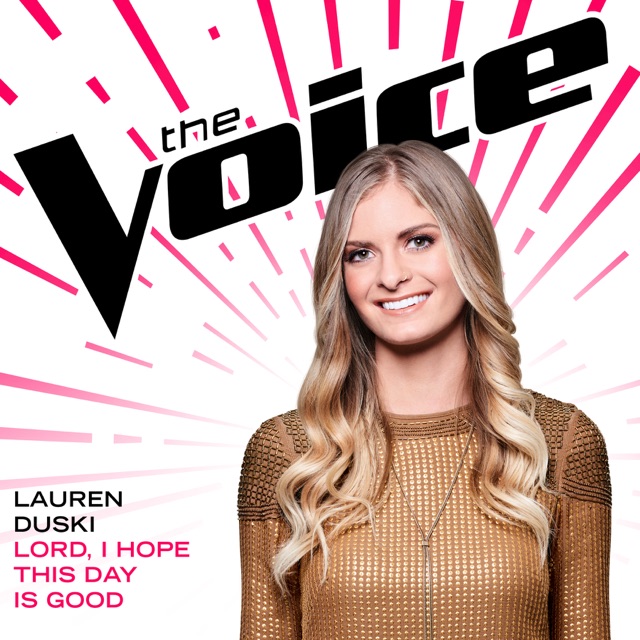 Lauren Duski Lord, I Hope This Day Is Good (The Voice Performance) - Single Album Cover