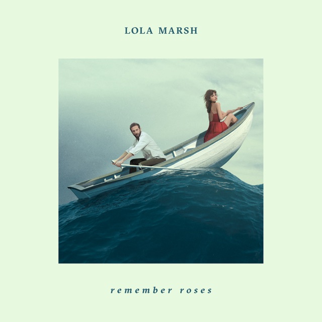 Lola Marsh Remember Roses Album Cover