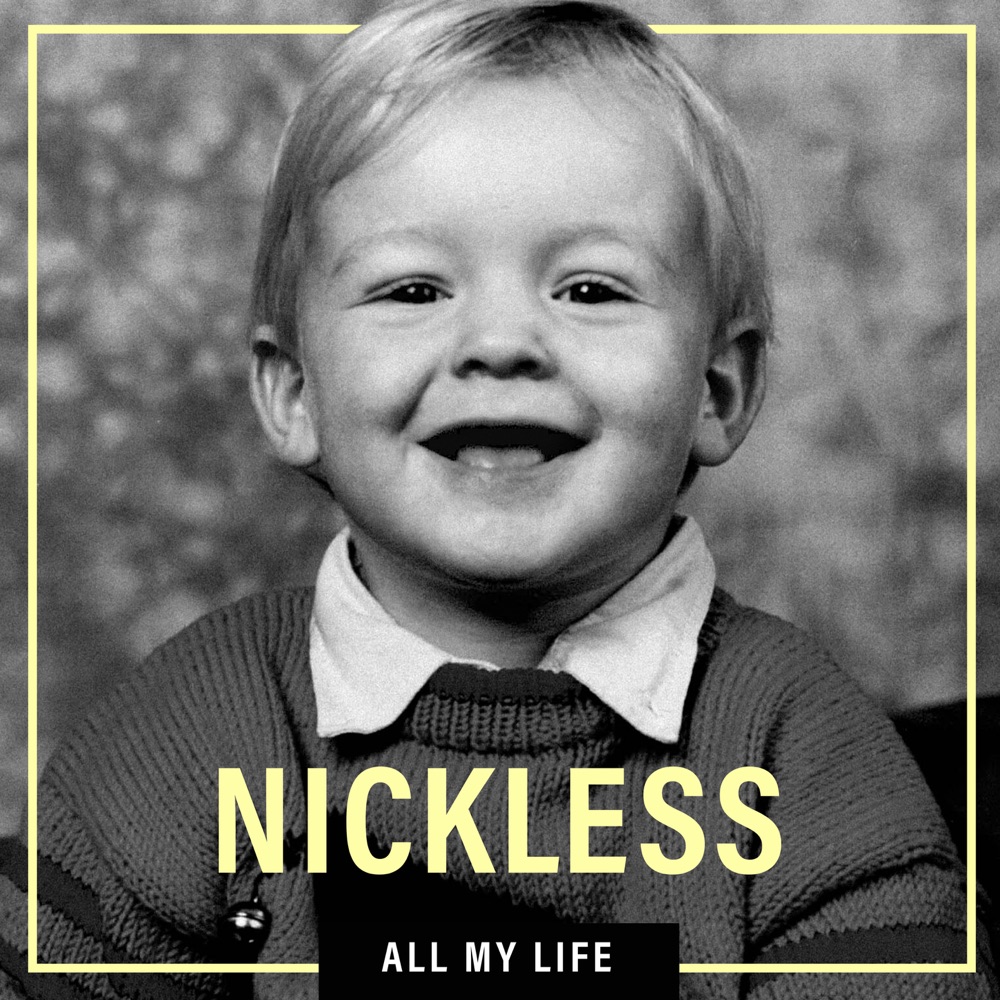 Nickless All My Life