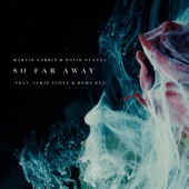 Martin Garrix & David Guetta - So Far Away (feat. Jamie Scott & Romy Dya)  artwork