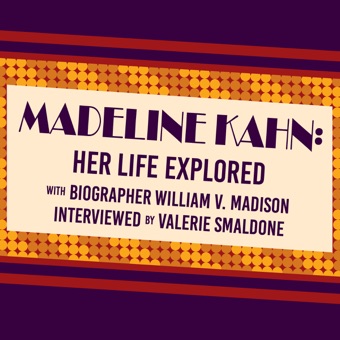 Madeline Kahn: Her Life Explored Audiobook
