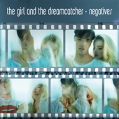 The Girl and The Dreamcatcher - Negatives - EP  artwork