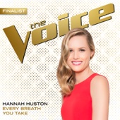 Hannah Huston - Every Breath You Take (The Voice Performance)  artwork