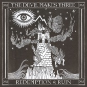 The Devil Makes Three - Redemption & Ruin  artwork