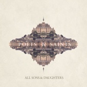All Sons & Daughters - Poets & Saints  artwork