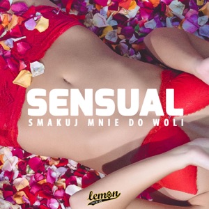 SENSUAL – Smakuj mnie do woli (DJ Seires Remix)