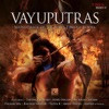 Vayuputras - Shiva Saanware