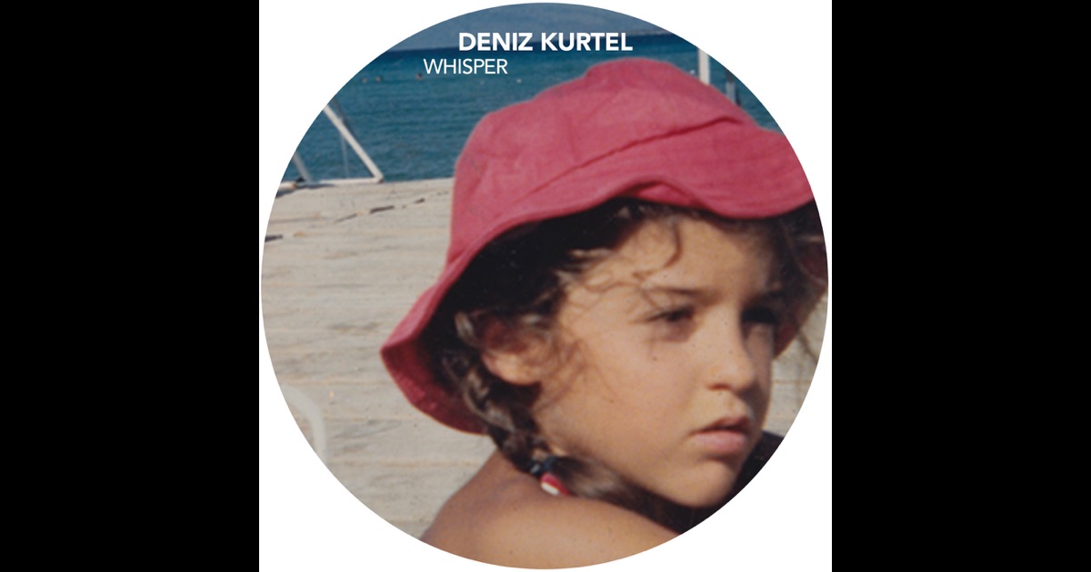 „Whisper - EP“ von <b>Deniz Kurtel</b> in iTunes - 1200x630bf
