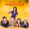 Badmashiyaan - Mash Up