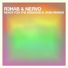 Ready For The Weekend feat.Ayah Marar(Radio Extended Mix)