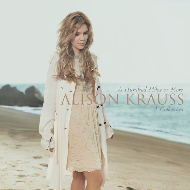 Alison Krauss & Brad Paisley A Hundred Miles Or More: A Collection Album Cover