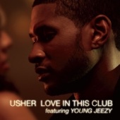 Love In This Club (feat. Young Jeezy) - EP