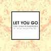 Let You Go (Radio Edit) [feat. Great Good Fine Ok]