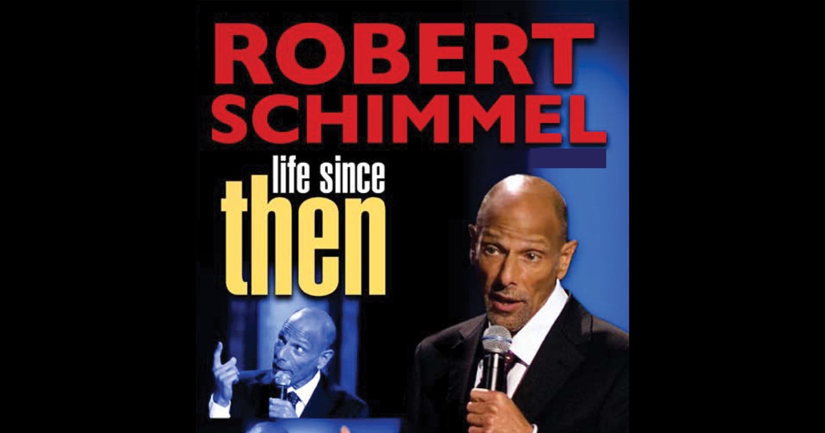 Watch Robert Schimmel: Life Since Then Full Movie