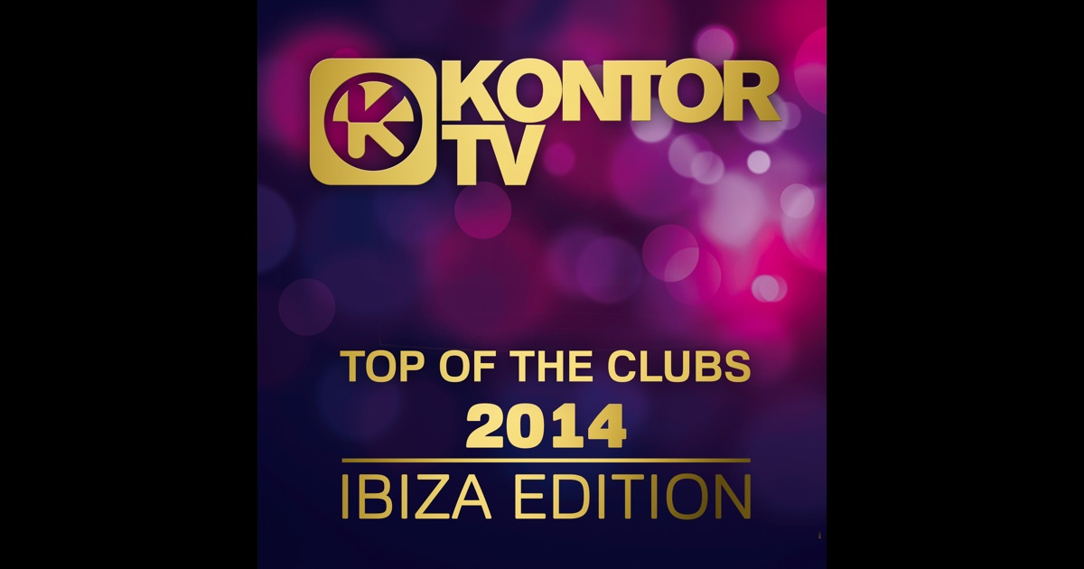 Various - Kontor - Top Of The Clubs Volume 18 Various - Kontor - Top Of The Clubs Volume 18