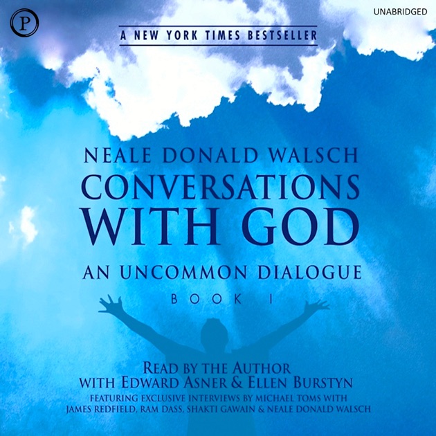 Conversations with God An Uncommon Dialogue Book 1