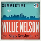 Willie Nelson - Summertime: Willie Nelson Sings Gershwin  artwork