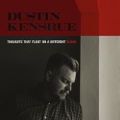 Dustin Kensrue - Thoughts That Float on a Different Blood  artwork