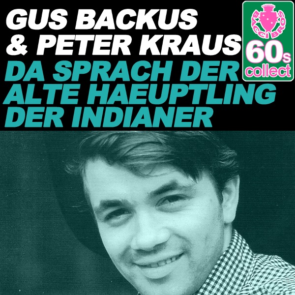 Da sprach der alte Häuptling der Indianer Album Cover by Gus Backus Da sprach der alte Häuptling der Indianer Album Cover by Gus Backus