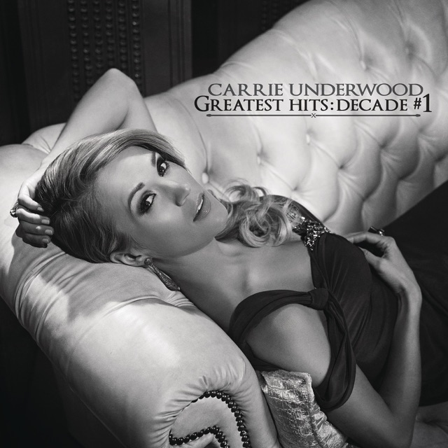 Carrie Underwood Greatest Hits: Decade #1 Album Cover
