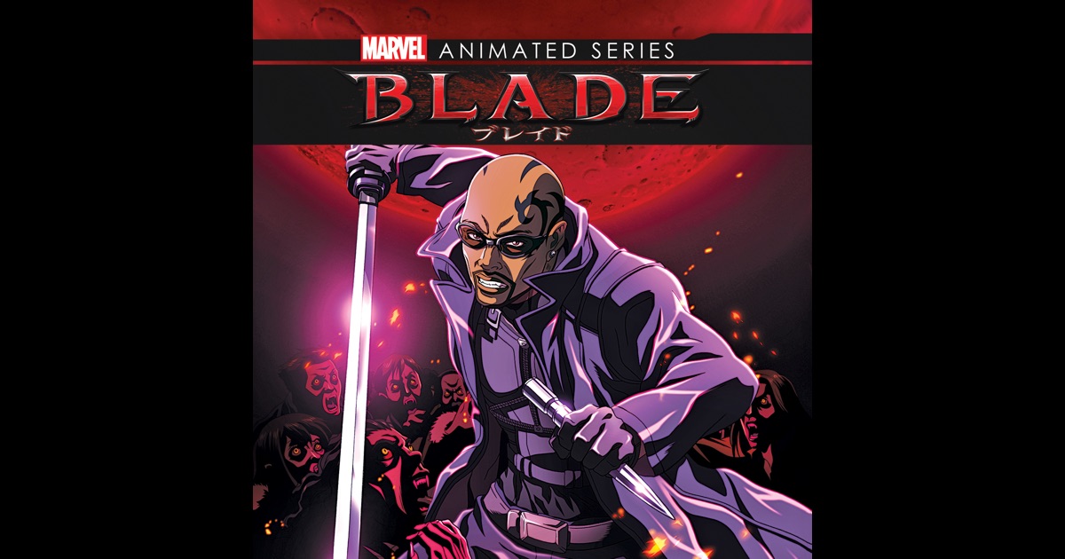 Blade Anime Series, Season 1 on iTunes