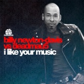 I Like Your Music (Billy Newton-Davis vs. deadmau5) - Single