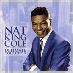 Nat Cole King - The More I See You