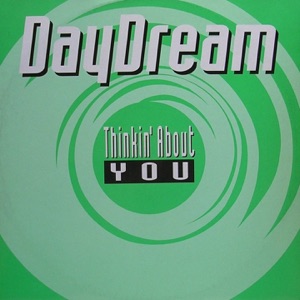 DAYDREAM - Thinkin About You