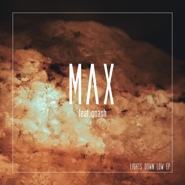 MAX Lights Down Low - Single Album Cover
