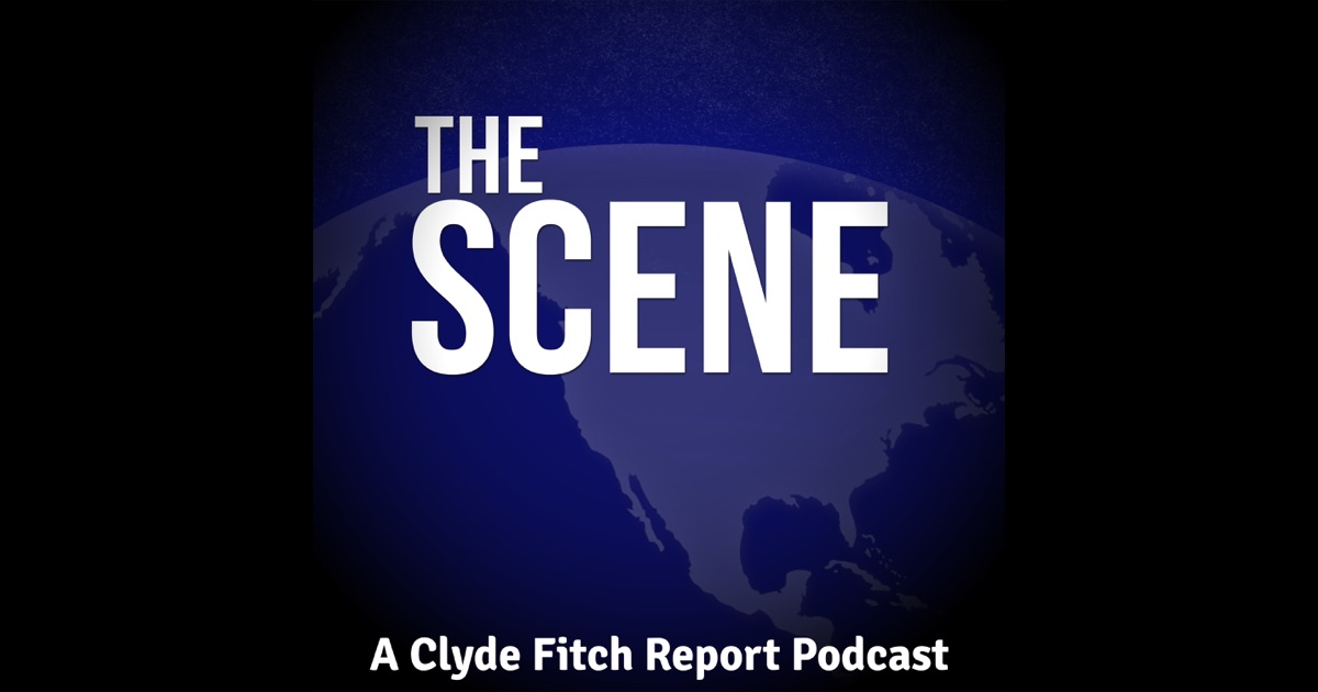 Image result for the scene podcast clyde fitch report