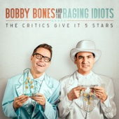 Bobby Bones & The Raging Idiots - The Critics Give It 5 Stars  artwork