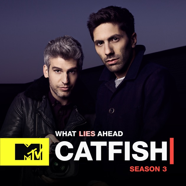 Catfish The TV Show, Season 3 on iTunes