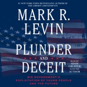 Plunder and Deceit (Unabridged) - Mark R. Levin Cover Art
