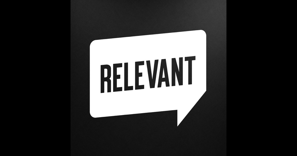 RELEVANT Podcast by RELEVANT Magazine on iTunes