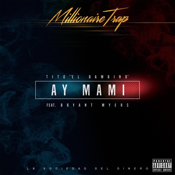 Ay Mami (feat. Bryant Myers) - Single by Tito Tito