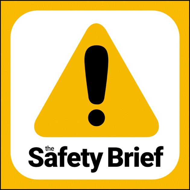 The Safety Brief by Dan Clark. Brief safety industry updates and tips