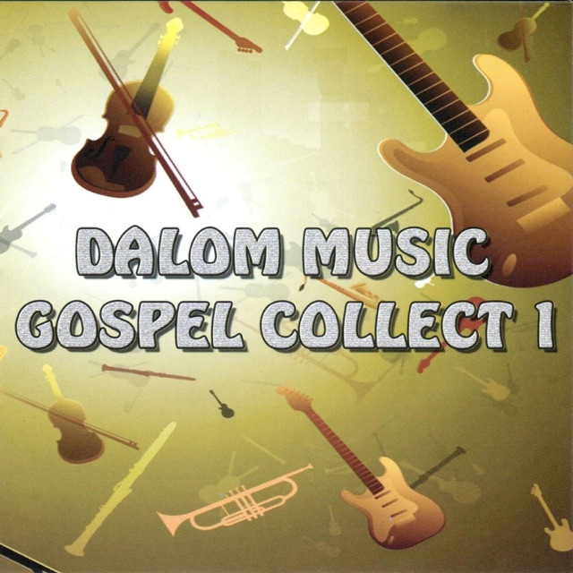 Dalom Music Gospel Collection, Vol. 1 Album Cover