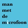 Afleveringen - Man met de microfoon Afleveringen - Man met de microfoon