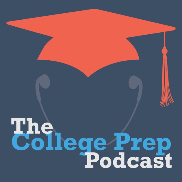 The College Prep Podcast by Megan Dorsey & Gretchen Wegner on Apple Podcasts