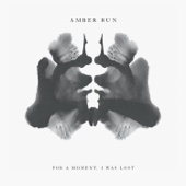 Amber Run - For a Moment, I Was Lost  artwork