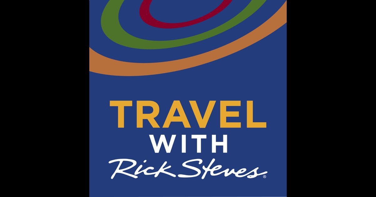 Travel with Rick Steves by Rick Steves on iTunes