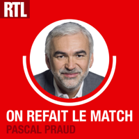 On refait le match avec Pascal Praud podcast
