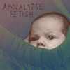Apocalypse Fetish - EP