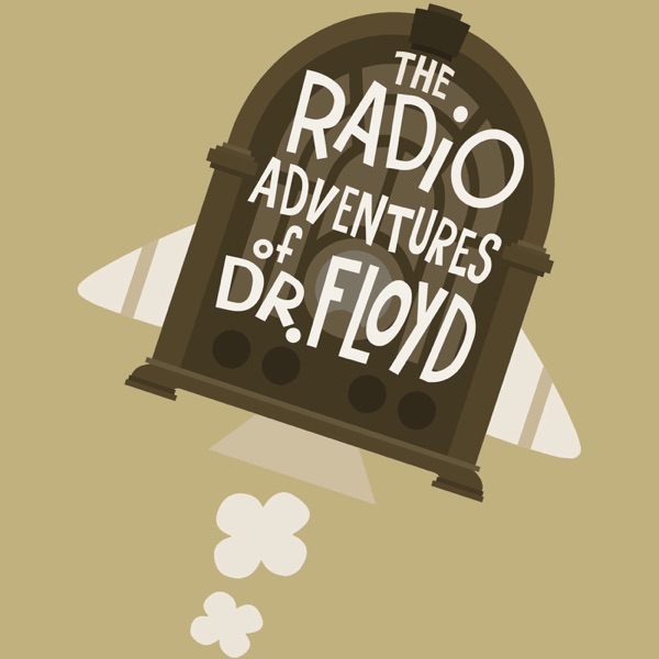 Image result for the radio adventures of dr. floyd