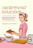 Jessica Seinfeld - Deceptively Delicious artwork